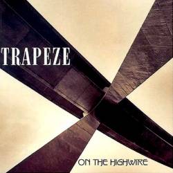 Trapeze : On The Highwire